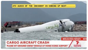Crash d’un Boeing 747 cargo lors de l’atterrissage à Hong Kong - Aerobuzz