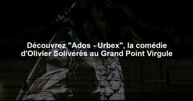 Découvrez "Ados - Urbex", la comédie d'Olivier Solivérès au Grand Point Virgule