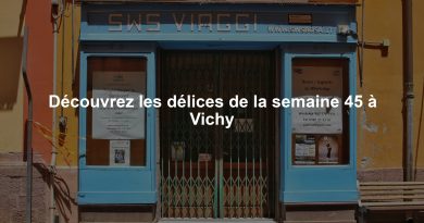 Découvrez les délices de la semaine 45 à Vichy
