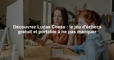 Découvrez Lucas Chess : le jeu d'échecs gratuit et portable à ne pas manquer