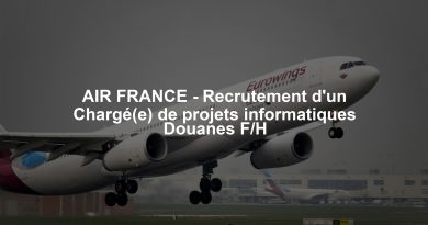 AIR FRANCE - Recrutement d'un Chargé(e) de projets informatiques Douanes F/H