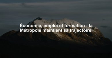 Économie, emploi et formation : la Métropole maintient sa trajectoire.