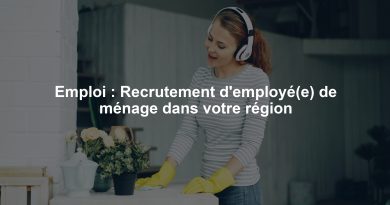 Emploi : Recrutement d'employé(e) de ménage dans votre région