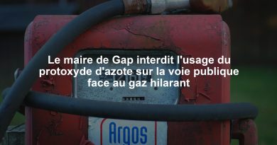 Le maire de Gap interdit l'usage du protoxyde d'azote sur la voie publique face au gaz hilarant