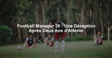Football Manager 26 : Une Déception Après Deux Ans d'Attente