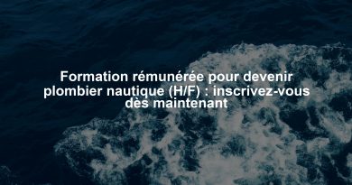 Formation rémunérée pour devenir plombier nautique (H/F) : inscrivez-vous dès maintenant