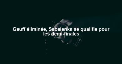 Gauff éliminée, Sabalenka se qualifie pour les demi-finales