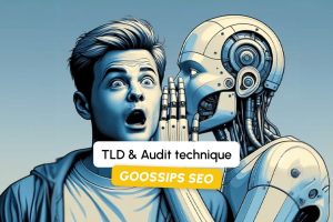 Goossips SEO : Analyse des TLD et de l'Audit Technique pour améliorer votre stratégie