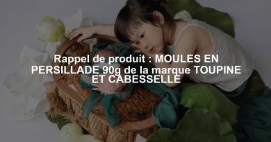 Rappel de produit : MOULES EN PERSILLADE 90g de la marque TOUPINE ET CABESSELLE