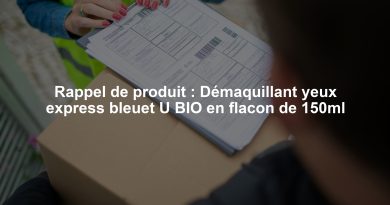 Rappel de produit : Démaquillant yeux express bleuet U BIO en flacon de 150ml