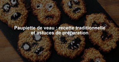 Paupiette de veau : recette traditionnelle et astuces de préparation