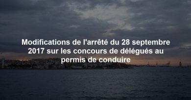 Modifications de l'arrêté du 28 septembre 2017 sur les concours de délégués au permis de conduire