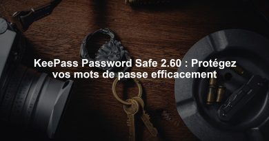 KeePass Password Safe 2.60 : Protégez vos mots de passe efficacement