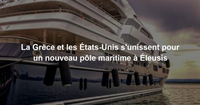 La Grèce et les États-Unis s'unissent pour un nouveau pôle maritime à Éleusis