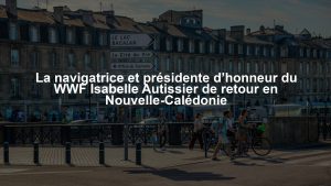 La navigatrice et présidente d’honneur du WWF Isabelle Autissier de retour en Nouvelle-Calédonie