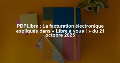 PDPLibre : La facturation électronique expliquée dans « Libre à vous ! » du 21 octobre 2025