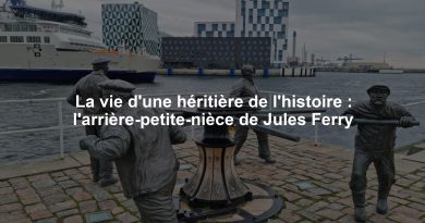 La vie d'une héritière de l'histoire : l'arrière-petite-nièce de Jules Ferry