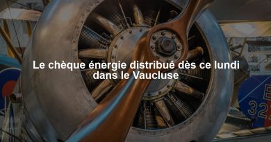 Le chèque énergie distribué dès ce lundi dans le Vaucluse