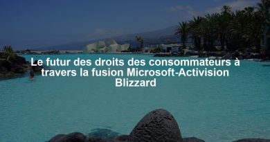 Le futur des droits des consommateurs à travers la fusion Microsoft-Activision Blizzard