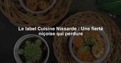 Le label Cuisine Nissarde : Une fierté niçoise qui perdure