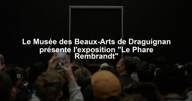 Le Musée des Beaux-Arts de Draguignan présente l'exposition "Le Phare Rembrandt"