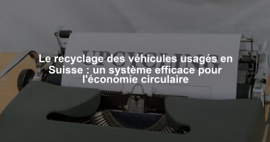 Le recyclage des véhicules usagés en Suisse : un système efficace pour l'économie circulaire