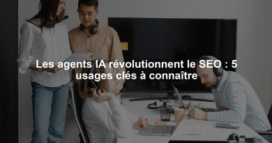 Les agents IA révolutionnent le SEO : 5 usages clés à connaître