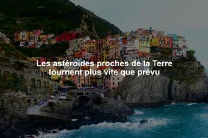 Les astéroïdes proches de la Terre tournent plus vite que prévu