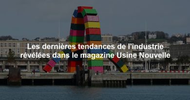 Les dernières tendances de l'industrie révélées dans le magazine Usine Nouvelle