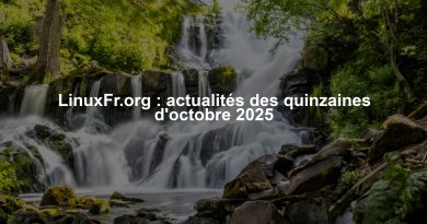 LinuxFr.org : actualités des quinzaines d'octobre 2025