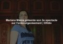 Mariana Mazza présente son 3e spectacle sur l'embourgeoisement | OHdio