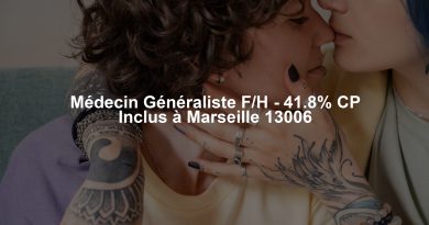 Médecin Généraliste F/H - 41.8% CP Inclus à Marseille 13006