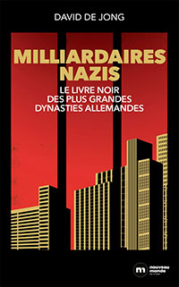 Milliardaires nazis : l’histoire noire des grandes dynasties allemandes