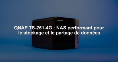 QNAP TS-251-4G : NAS performant pour le stockage et le partage de données