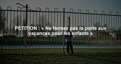 PÉTITION : « Ne fermez pas la porte aux vacances pour les enfants »