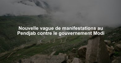Nouvelle vague de manifestations au Pendjab contre le gouvernement Modi