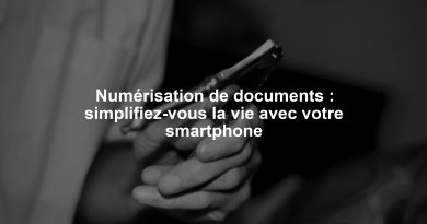 Numérisation de documents : simplifiez-vous la vie avec votre smartphone