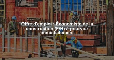 Offre d'emploi : Économiste de la construction (F/H) à pourvoir immédiatement