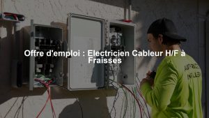 Offre d'emploi : Electricien Cableur H/F à Fraisses