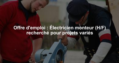 Offre d'emploi : Électricien monteur (H/F) recherché pour projets variés