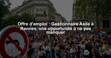 Offre d'emploi : Gestionnaire Asile à Rennes, une opportunité à ne pas manquer