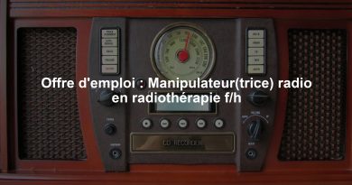 Offre d'emploi : Manipulateur(trice) radio en radiothérapie f/h