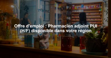 Offre d'emploi : Pharmacien adjoint PUI (H/F) disponible dans votre région