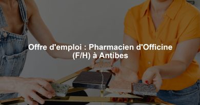 Offre d'emploi : Pharmacien d'Officine (F/H) à Antibes