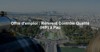 Offre d'emploi : Référent Contrôle Qualité (H/F) à Pau
