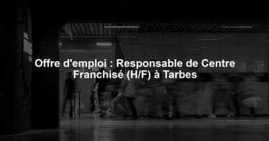 Offre d'emploi : Responsable de Centre Franchisé (H/F) à Tarbes