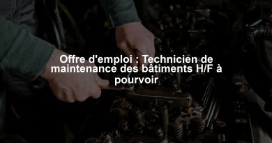 Offre d'emploi : Technicien de maintenance des bâtiments H/F à pourvoir