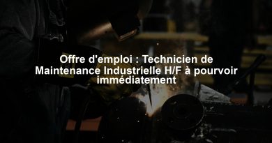 Offre d'emploi : Technicien de Maintenance Industrielle H/F à pourvoir immédiatement