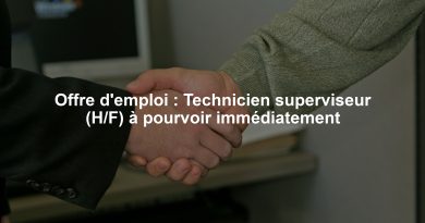 Offre d'emploi : Technicien superviseur (H/F) à pourvoir immédiatement