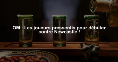 OM : Les joueurs pressentis pour débuter contre Newcastle !